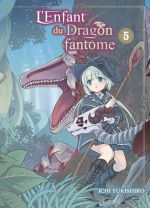 L'enfant du dragon fantôme  T5, manga chez Komikku éditions de Yukishiro