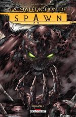 La malédiction de Spawn T1, comics chez Delcourt de McEllroy, Turner, Miki, Nicholas, Broeker, Young, Renaud