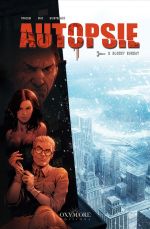  Autopsie T2 : Bloody sunday (0), bd chez Oxymore de Tracqui, Diaz, Giustoliano