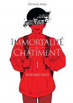  Immortalité et châtiment T1, manga chez Akata de Satô