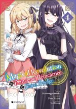  Magical Revolution - La Princesse réincarnée et la jeune prodige T4, manga chez Crunchyroll de Karasu, Nadaka, Kisaragi