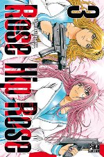  Rose Hip Rose T3, manga chez Pika de Fujisawa