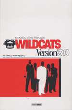  Wildcats - Version 3.0 T1 : Imposition des marques (0), comics chez Panini Comics de Casey, Nguyen, Molinar, Mayor
