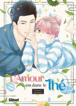 L'amour est dans le thé T6, manga chez Glénat de Yamanaka