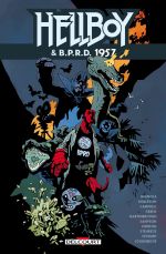  Hellboy & B.P.R.D. T9 : 1957 (0), comics chez Delcourt de Mignola, Roberson, Martinbrough, Green, Norton, Sampson, Campbell, Stenbeck, Loughridge, Stewart