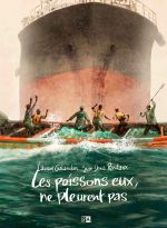 Les Poissons, eux, ne pleurent pas, bd chez Daniel Maghen de Galandon, Pendanx