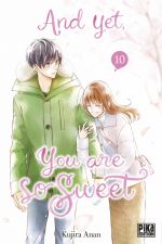  And yet, you are so sweet T10, manga chez Pika de Anan