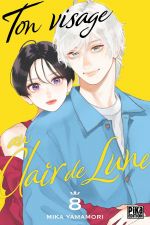  Ton visage au clair de lune T8, manga chez Pika de Yamamori