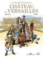 La Grande histoire du château de Versailles, bd chez Ouest-France de Maingoval, Krings, Kompf