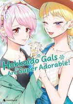  Hokkaido gals are super adorable T6, manga chez Crunchyroll de Ikada