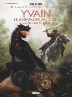  Yvain, le chevalier au lion T2 : Le Serment du preux (0), bd chez Glénat de Bruneau, Oddi, Smulkowski, Grella