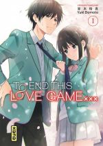  To end this love game T1, manga chez Kana de Dômoto