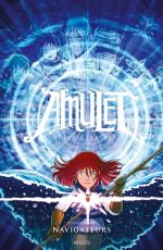  Amulet T9 : Navigateurs (0), comics chez Akileos de Kibuishi