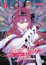 Serial killer isekai T1, manga chez Delcourt Tonkam de Kawamoto, Hiro
