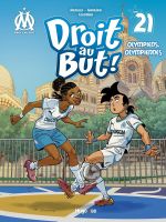  Droit au but T21 : Olympiens, olympiennes (0), bd chez Hugo BD de Garréra, Agnello, Aintzane