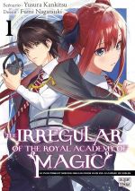  The Irregular of the Royal Academy of Magic T1, manga chez Delcourt Tonkam de Kankistu, Nagatsuki