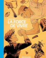 La Force de vivre, bd chez Rue de Sèvres de Astier