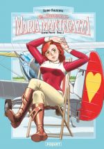 Les aventures de Maria Mantegazza, femme pilote T3, manga chez Paquet de Takizawa