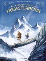 La Formidable aventure des Frères Flanchin , bd chez Bamboo de Charlot, Marko
