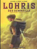  Lohris des Dawnhills T1 : Première cantilène : Le messager des brumes (0), bd chez Les Humanoïdes Associés de Dune, Lylian, Nori