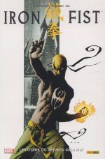  Iron Fist (2007) T1 : L'histoire du dernier Iron Fist (0), comics chez Panini Comics de Brubaker, Fraction, Aja, White, Martin, Hollingsworth