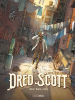  Dred Scott T1 : New York 1893 (0), bd chez Bamboo de Ropert, Graffin, Descamps, Bouët