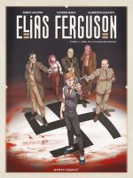  Elias Ferguson T3 : Et l'eau devint rouge (0), bd chez Glénat de Second, Shell, Giuliano