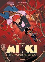  Mikki et la traversée des mondes T2 : L'appel du vide (0), bd chez Glénat de Betbeder, Frichet