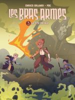 Les Bras armés T3 : La cité royale (0), bd chez Dupuis de Pog, Orlandi