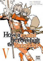   How a Realist Hero Rebuilt the Kingdom T5, manga chez Delcourt Tonkam de Dojyomaru, Ueda