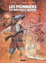 Les pionniers du nouveau monde T23 : Les Révoltés du Mississippi (0), bd chez Glénat de Charles, Charles, Ersel, Denoulet