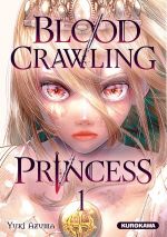  Blood crawling princess T1, manga chez Kurokawa de Azuma