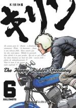 Kirin - The Happy Ridder Speedway T6, manga chez Kasaï Editions de Harumoto