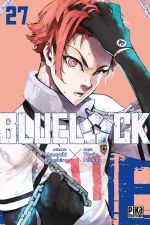  Blue lock T27, manga chez Pika de Kaneshiro, Nomura