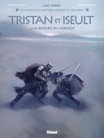  Tristan & Iseult T2 : La Blessure du Morholt (0), bd chez Glénat de Bruneau, Baiguera, Poli, Smulkowski, Grella