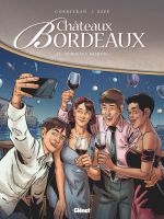  Châteaux Bordeaux T13 : Bordeaux Bashing (0), bd chez Glénat de Corbeyran, Espé, Daniel