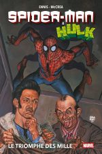 Spider-Man & Hulk  : Le triomphe des mille (0), comics chez Panini Comics de Ennis, McCrea, Buccellato, Sotomayor, Fabry