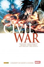  Civil War T4 : Comment j'ai gagné la guerre  (0), comics chez Panini Comics de Fraction, Hine, Wells, Collectif, Cheung