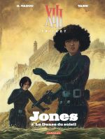  XIII trilogy - Jones T3 : La danse du soleil (0), bd chez Dargaud de Yann, TaDuc, Tatti