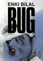  Bug T4, bd chez Casterman de Bilal