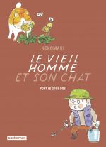 Le vieil homme et son chat T10 : Font le gros dos (0), manga chez Casterman de Nekomaki