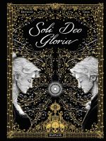 Soli Deo Gloria, bd chez Dupuis de Deveney, Cour