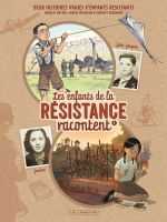 Les Enfants de la Résistance racontent T1 : Josette et Jean-Jacques (0), bd chez Le Lombard de Dugomier, Neyret, Duvoisin