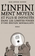 L'Infiniment Moyen et plus si infinités dans les limites finies d'une édition minimaliste, bd chez Delcourt de Mathieu