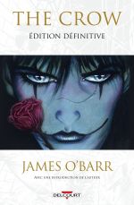 The Crow : Edition définitive (0), comics chez Delcourt de O'Barr