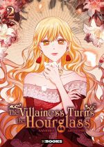  The Villainess turns the hourglass T2, manga chez Delcourt Tonkam de Sansobee, Ant Studio