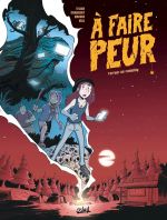 À faire peur T1 : Terreur au camping (0), bd chez Soleil de Lylian, Chabbert, Drouin, Vial