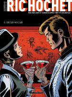Les Nouvelles enquêtes de Ric Hochet T8 : Dead Sugar (0), bd chez Le Lombard de Zidrou, Van Liemt, Cerminaro