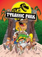 Tyrannic Park, bd chez Jungle de Sti, Baba, Novy