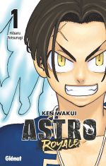  Astro royale T1, manga chez Glénat de Wakui